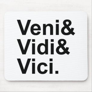 Veni Vidi Vici   I Came, I Saw, I Conquered Caesar Mouse Mat