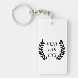 Veni Vidi Vici I Came I Saw I Conquered Key Ring