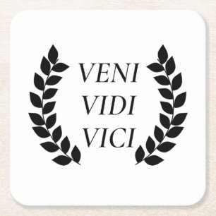 Veni Vidi Vici I Came I Saw I Conquered Square Paper Coaster