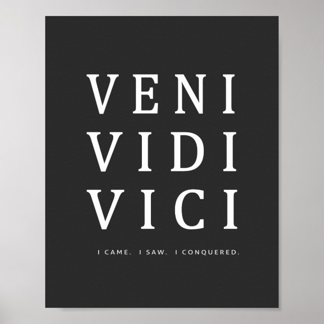 Veni Vidi Vici | Inspirational Quote Poster (Front)