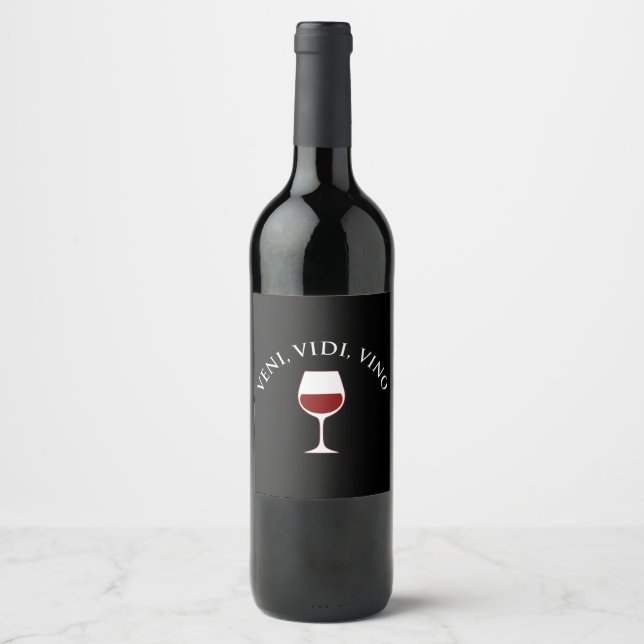 Veni, Vidi, Vino Funny Wine Lover Latin Phrase Wine Label (Front)