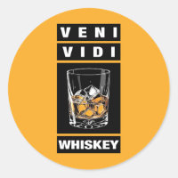 Veni Vidi Whiskey | Funny Quote For Whiskey Lovers