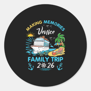 Venice Family Trip 2026 Making Memories Vacation Classic Round Sticker