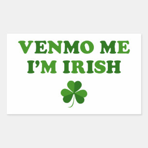 Venmo Me I'm Irish Rectangular Sticker