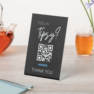 Venmo QR Code Sign for Bartenders- Feeling Tipsy