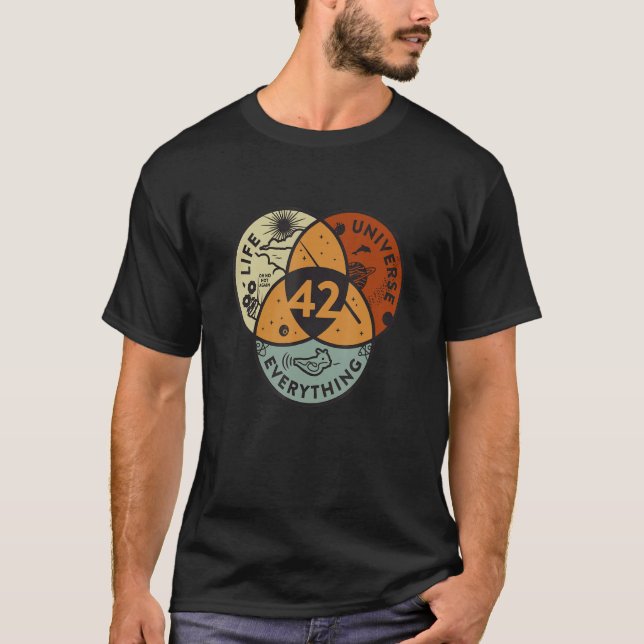 Venn Diagram Life The Universe And Everything  42  T-Shirt (Front)
