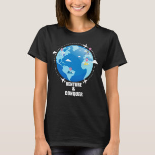 Venture and Conquer Travel in Style travel plans t T-Shirt