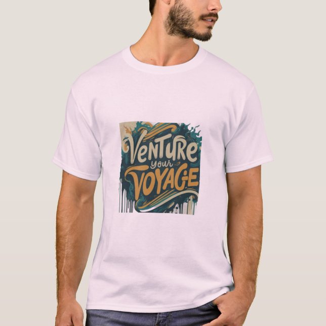 Venture Your Voyage T-Shirt (Front)
