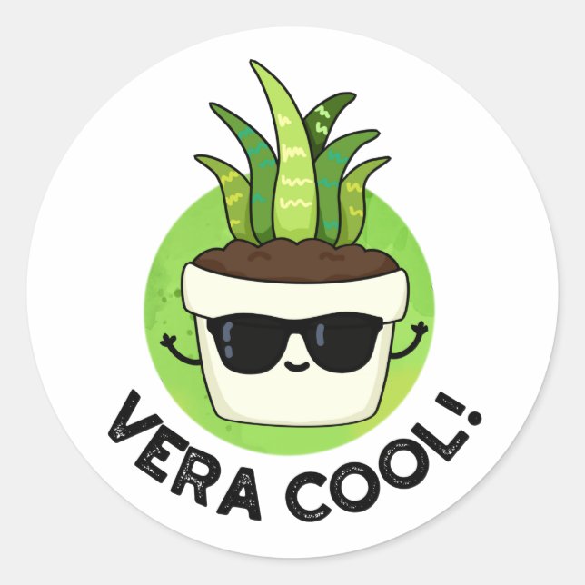 Vera Cool Funny Aloe Vera Pun  Classic Round Sticker (Front)