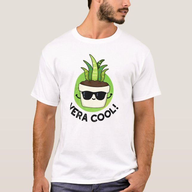 Vera Cool Funny Aloe Vera Pun  T-Shirt (Front)