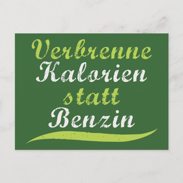 Verbrenne Kalorien statt Benzin Postcard (Front)