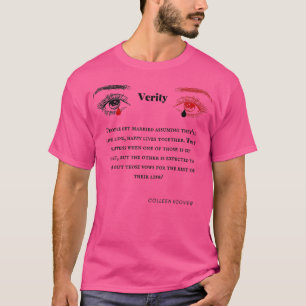 Verity quotes by Colleen Hoover booktok gift T-Shirt