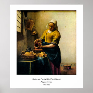 Vermeer's Maidservant Pouring Milk (circa 1660) Poster