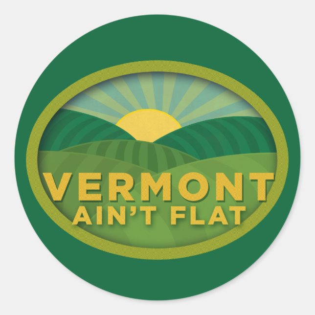 Vermont Ain't Flat Classic Round Sticker (Front)