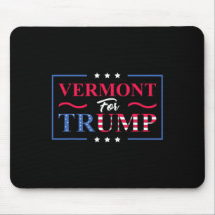 Vermont For Trump - Pro-trump Vote Republican Stat Mouse Mat