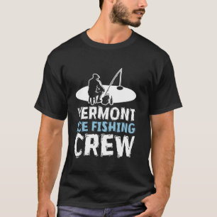 Vermont Ice Fishing Crew T-Shirt