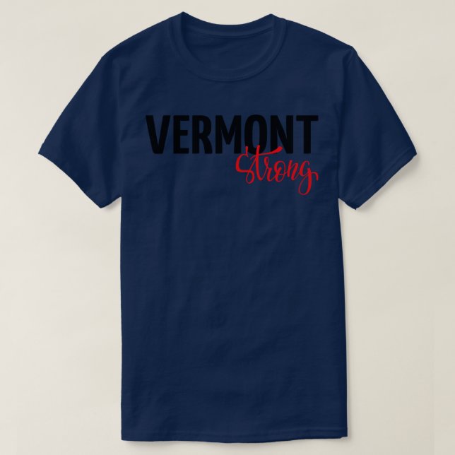 Vermont Strong T-Shirt (Design Front)