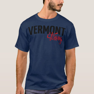 Vermont Strong T-Shirt