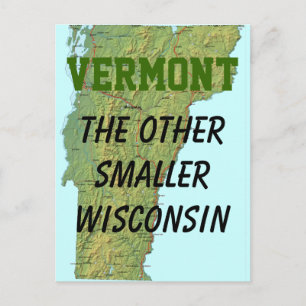 Vermont: The Other Smaller Wisconsin Postcard