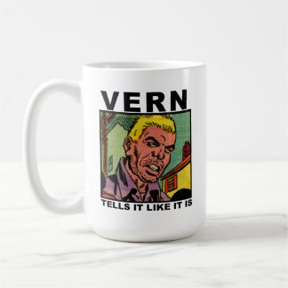 Vern Tells It Like It Is mug