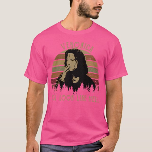 Veronica You Look Like Hell Vintage T-Shirt (Front)