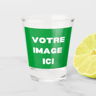 verre à shooter - Votre image ici - personnalisée Shot Glass
