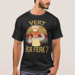 Vert Der Ferk  cook Swedish Chef Funny tshirt  201<br><div class="desc">Vert Der Ferk  cook Swedish Chef Funny tshirt  2019 saying Men Women  Essential T-Shirt</div>