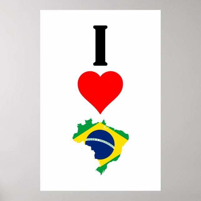 Vertical I Love Brazil / I Heart Brazil Brazilian Poster (Front)