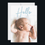 Vertical Photo Blue Hello Script Baby Boy birth Announcement<br><div class="desc">Personalised this Baby birth announcement flat card with your baby boy's photo on the front and special message on the back. The words "Hello" overlay is in a modern blue font with a thin blue line separating the photo and text. This design uses an elegant hand-drawn script font for a...</div>