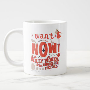 Veruca Salt - I Want It Now! Large Coffee Mug