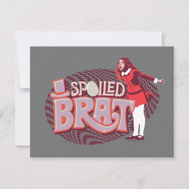 Veruca Salt - Spoiled Brat Card (Front)
