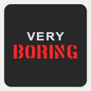 Very Boring Square Sticker