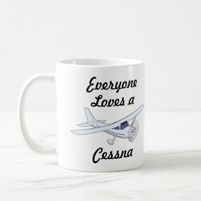 Very Cool Everyone Loves a Cessna Coffee Mug (Left)