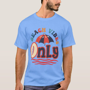 Very Cool Summer Vibes Beach Fun T-Shirt
