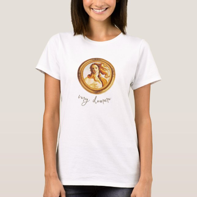 Very Demure Botticelli Venus Renaissance Art  T-Shirt (Front)