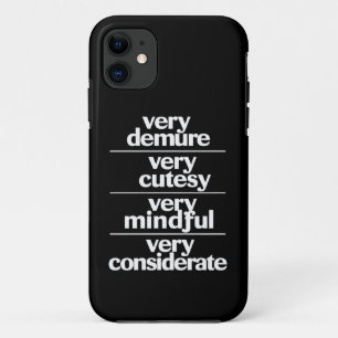 Very Demure Very Cutesy Very Considerate Demure iPhone 11 Case
