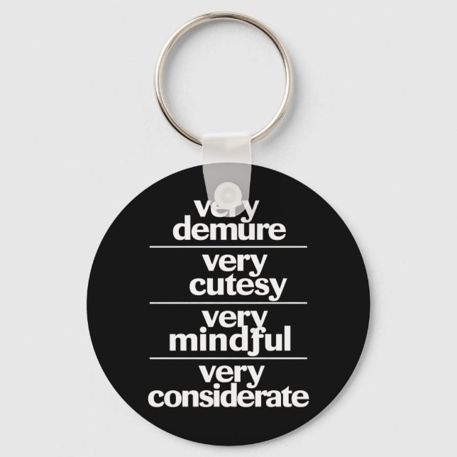 Very Demure Very Cutesy Very Considerate Demure Key Ring (Front)