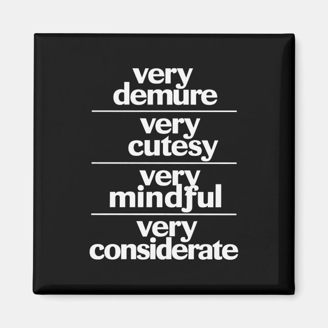 Very Demure Very Cutesy Very Considerate Demure Magnet (Front)