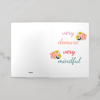 very Demure, very demure very mindful  Foil Greeting Card