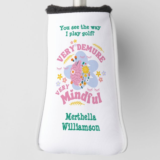 VERY DEMURE VERY MINDFUL Floral Golf Head Cover (Rotate 90)