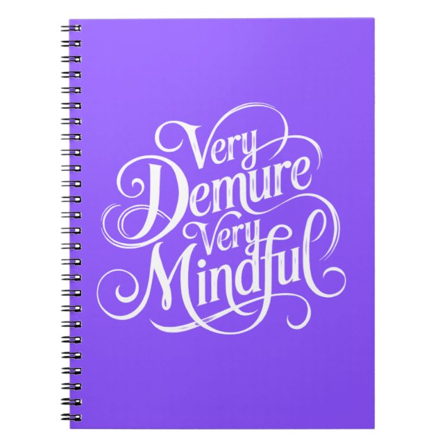 Very Demure Very Mindful  Notebook (Front)