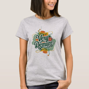 Very Demure Very Mindful Trend Demure & Mindful  T-Shirt