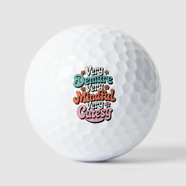 Very Demure Very Mindful Very Cutesy Vibrant Girly Golf Balls (Front)