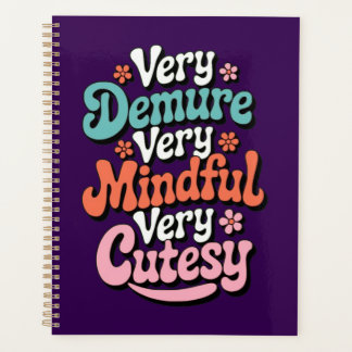 Very Demure Very Mindful Very Cutesy Vibrant Girly Planner