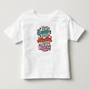 Very Demure Very Mindful Very Cutesy Vibrant Girly Toddler T-Shirt