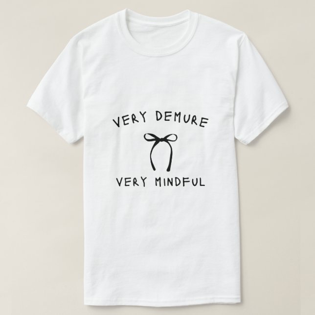 Very Demure x Very Mindful shirt (Design Front)