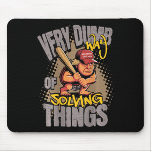 Very Dumb Way Solving Things Cave Man Club Economy Mouse Mat