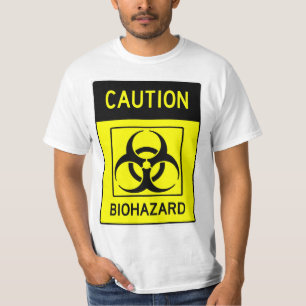 Very Fun CAUTION BIOHAZARD Sign T-Shirt