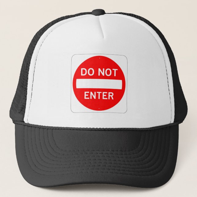 Very Fun Do Not Enter Sign Hat (Front)