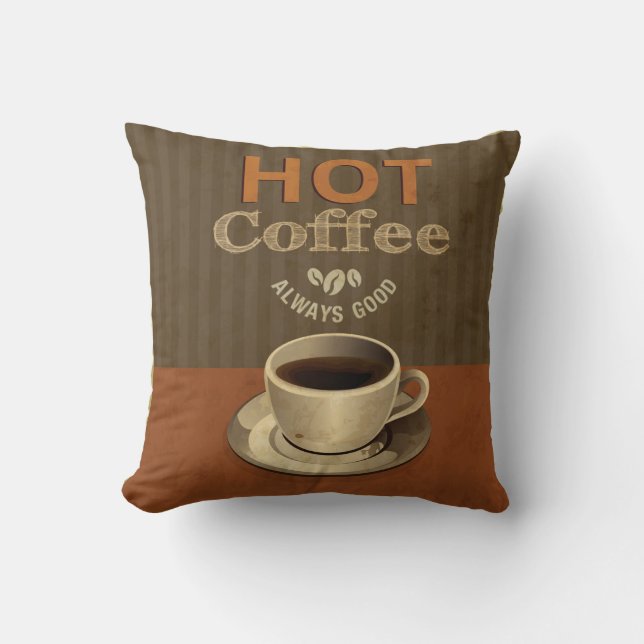 Very Fun Hot Coffee, Always Good Throw Pillow (Front)